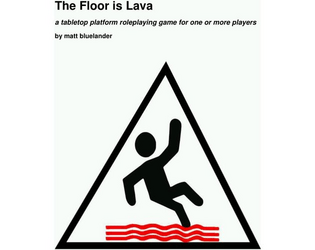 The Floor is Lava