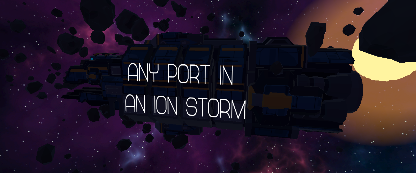 Any port in an ion storm