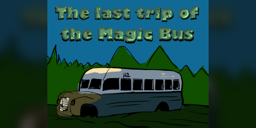 Cover image for The last Trip of the Magic Bus