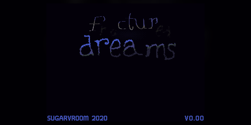 Cover image for Fractured Dreams v0.00