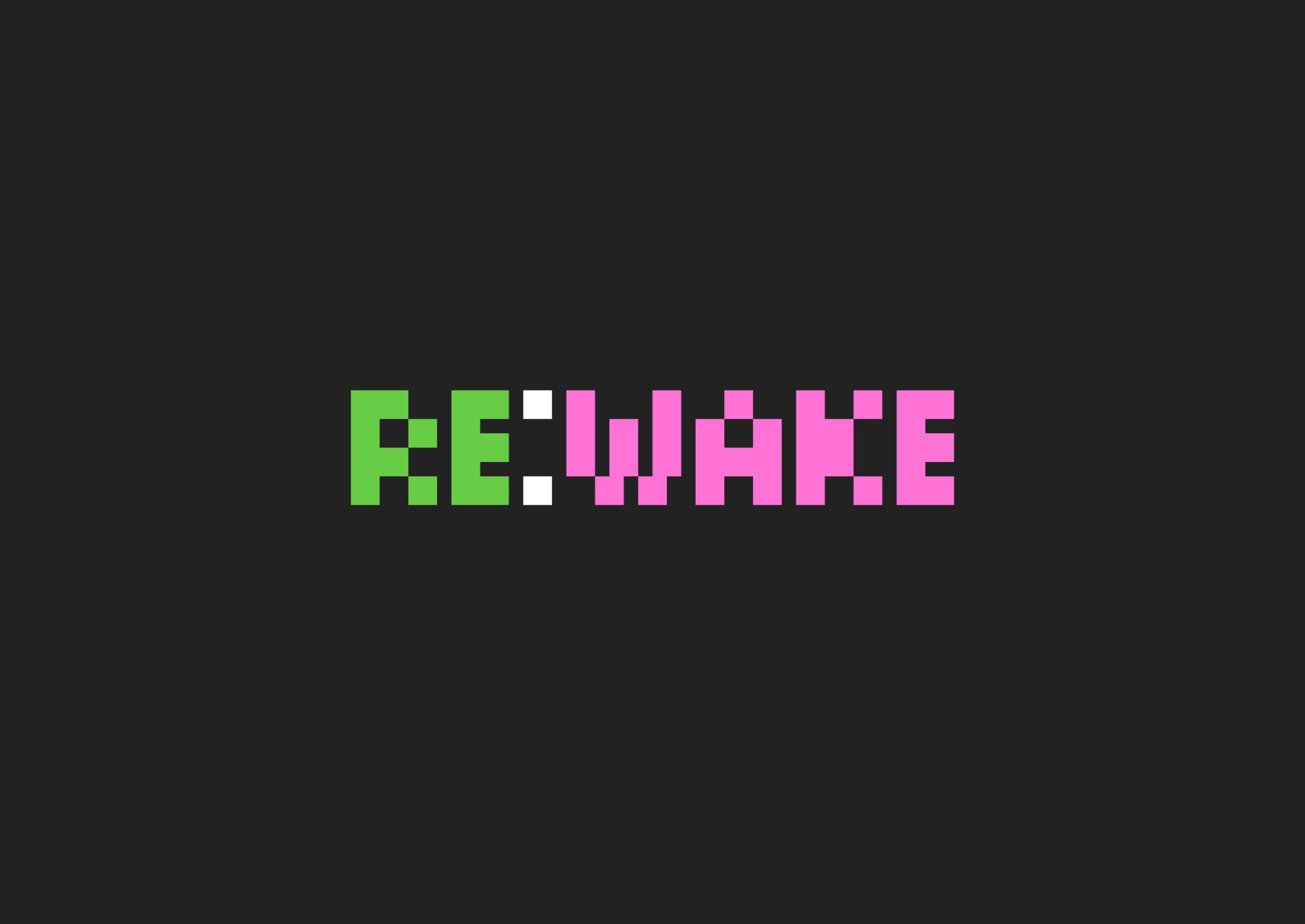RE:WAKE