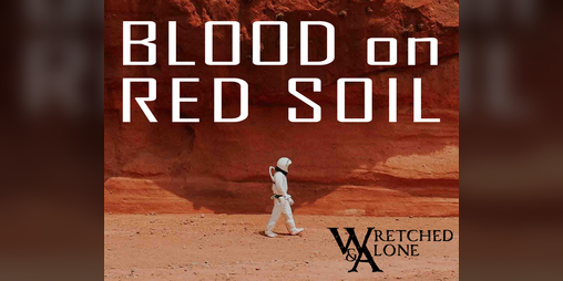 Cover image for Blood on Red Soil: A Wretched & Alone Game