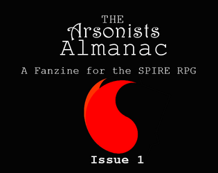 The Arsonists Almanac Issue 1  