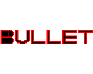 BULLET