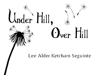 Under Hill, Over Hill