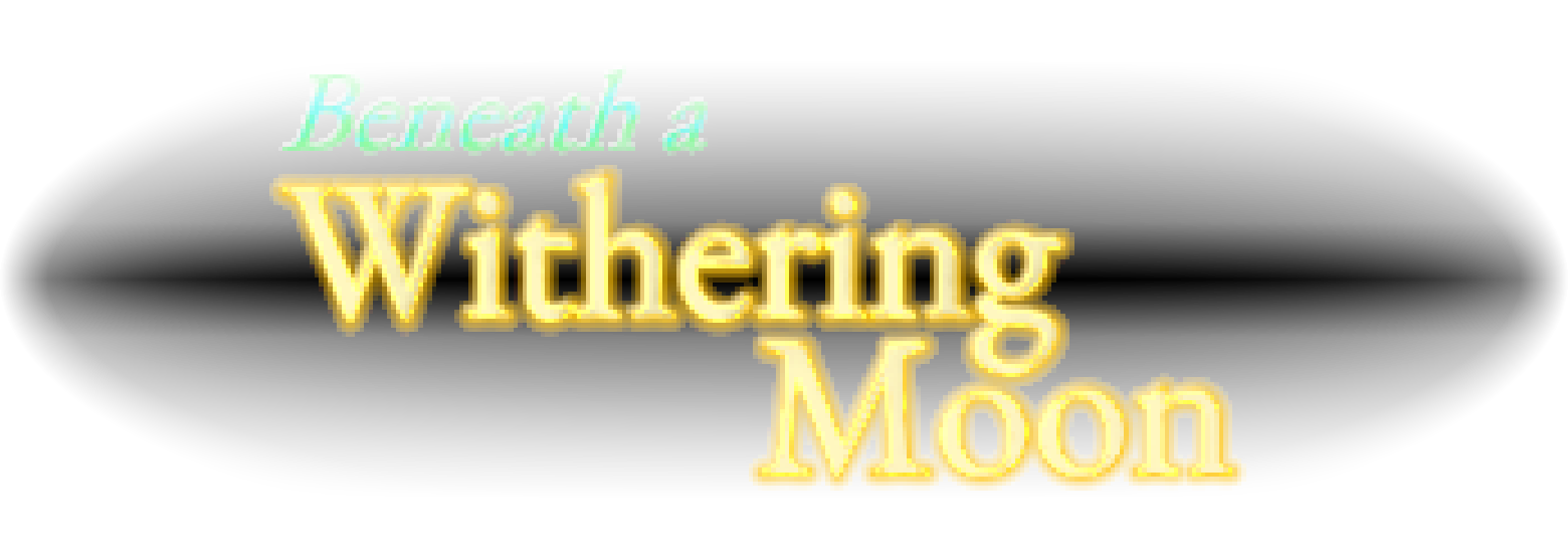 Beneath a Withering Moon