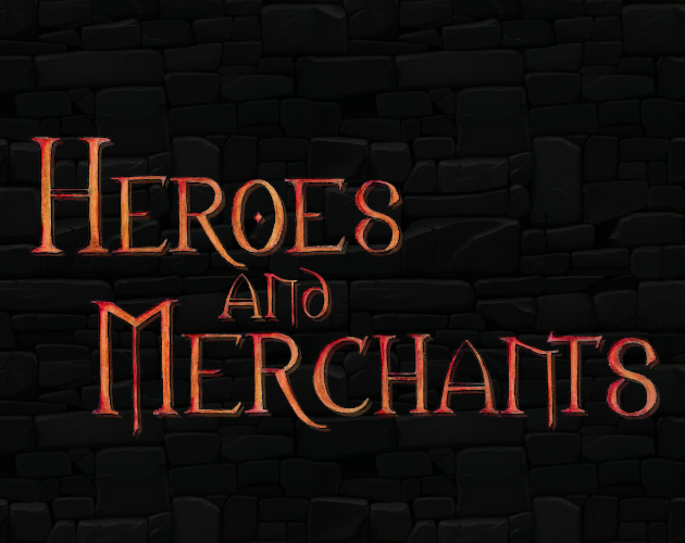 Heroes and Merchants