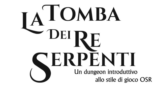 La Tomba dei Re Serpenti