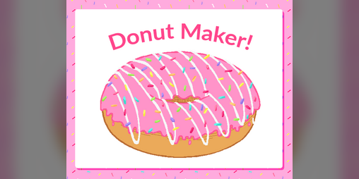 Cover image for Donut Maker!