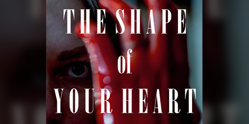 Cover image for The Shape of Your Heart