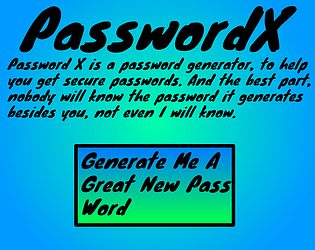 PasswordX: The Mediocre Password Generator