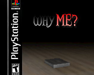 Why Me?