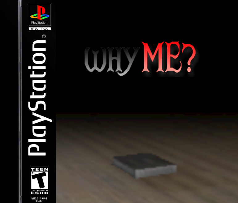 Why Me?