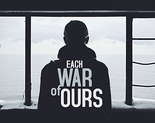 Each War of Ours