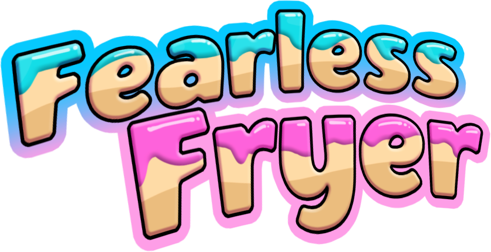 Fearless Fryer