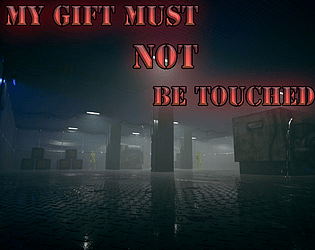 My gift must not be touched