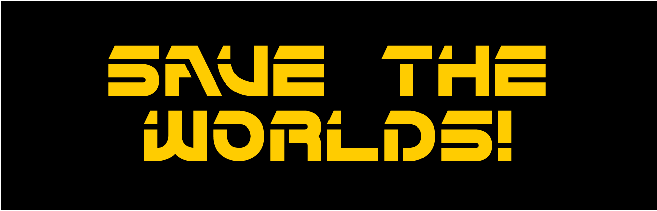 Save The Worlds!