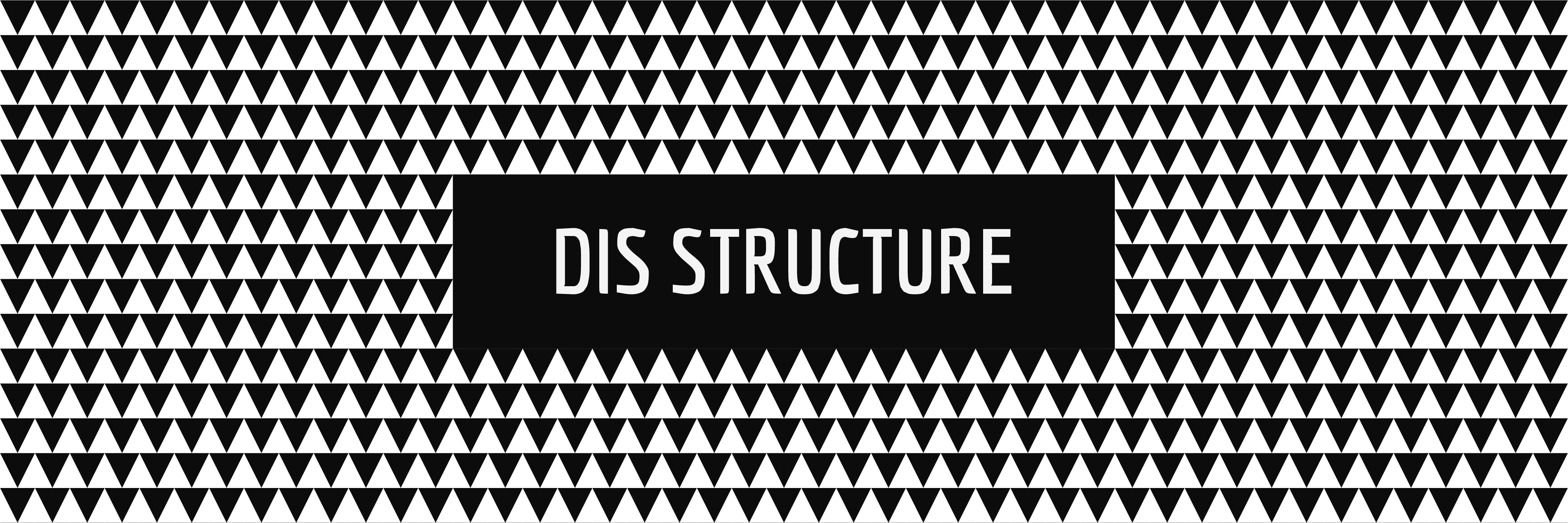 Dis Structure