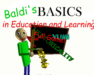 Baldi's Basic In Education and learning  Full Game