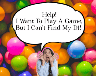 Help! I Want To Play A Game, But I Can't Find My D1!   - A TTRPG Where You Only Roll D1 