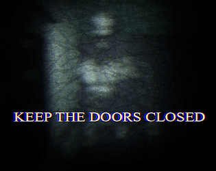 Keep the doors closed