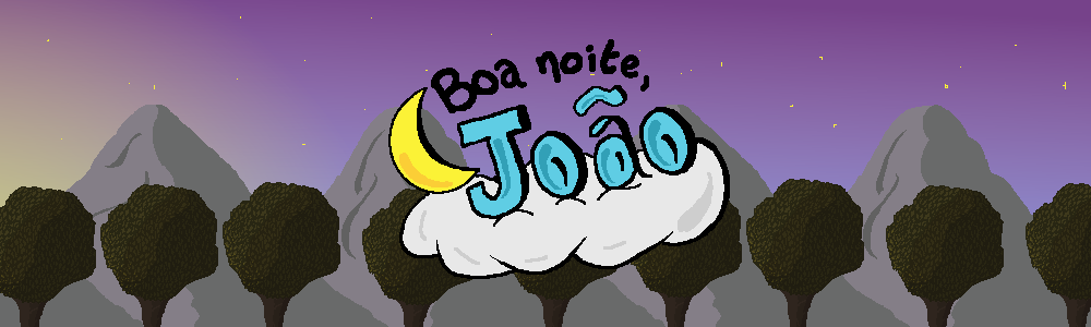 Boa noite, João