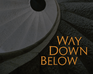 Way Down Below   - A solo journaling game of love and sacrifice in the Underworld, inspired by Orpheus and Eurydice 