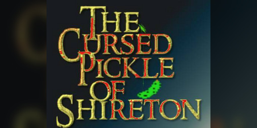 Cover image for The Cursèd Pickle of Shireton