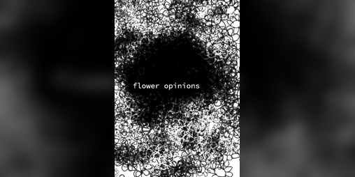 Cover image for flower opinions