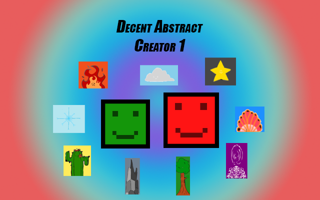 Decent Abstract Creator