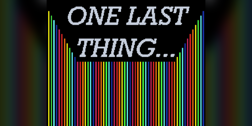 Cover image for One Last Thing...