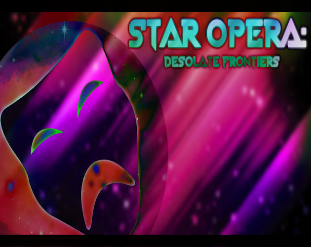 Star Opera: Desolate Frontier