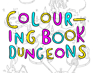 Colouring Book Dungeons   - 7 1/2 bizarre underworlds for you to make your own 