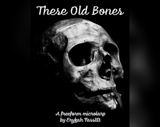 These Old Bones  