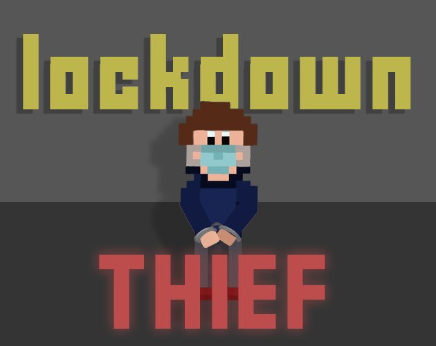Lockdown Thief