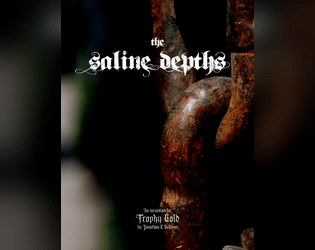 The Saline Depths: A Trophy Gold Incursion  