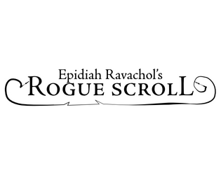 Rogue Scroll   - Sword & sorcery tabletop roleplaying adventure on a single scroll! Plus 2 scroll supplements. 