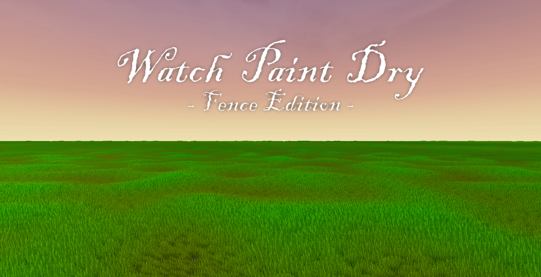 Watch Paint Dry -Fence Edition-