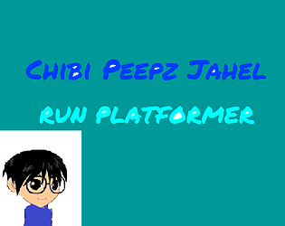 Chibi Peepz Jahel RUN Platformer