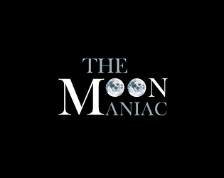 The Moon Maniac