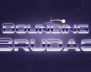 Bouncing Brudas