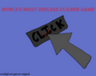 World's Most Useless Clicker Game (HTML version)