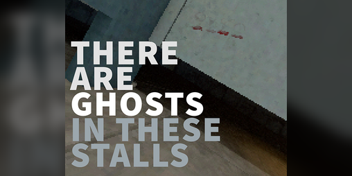 Cover image for There Are Ghosts In These Stalls