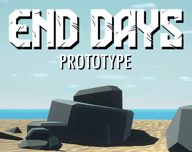 End Days Prototype