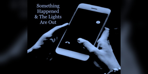 Cover image for Something Happened & The Lights Are Out