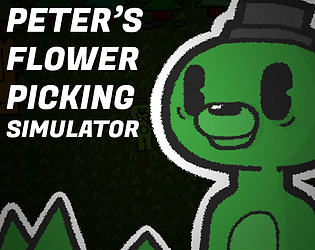 Peter's Flower Picking Simulator