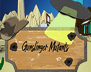 Gunslinger Mutants