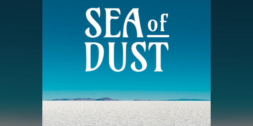 Cover image for Sea of Dust: A Trophy Gold Incursion