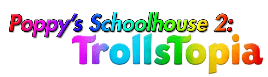 Poppy's Schoolhouse: TrollsTopia