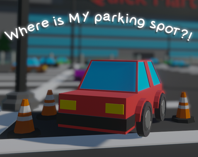 Cover image for Where Is MY Parking Spot?!